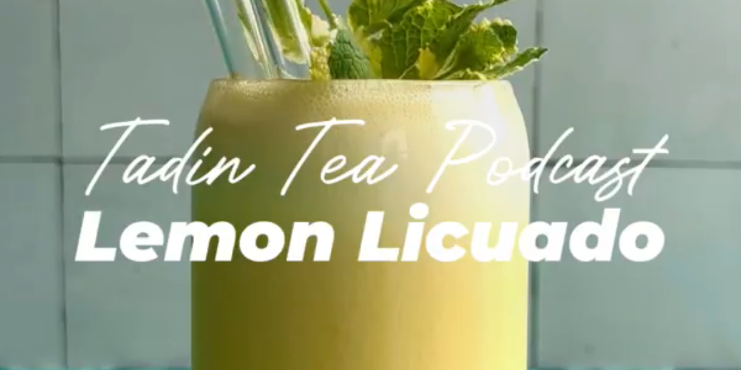 Episode 17: Pineapple Ginger Tea Lemon Licuado Recipe